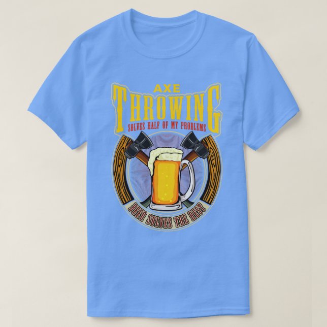T-shirt Ax Throwing résout la moitié de mes problèmes Drôl (Design devant)