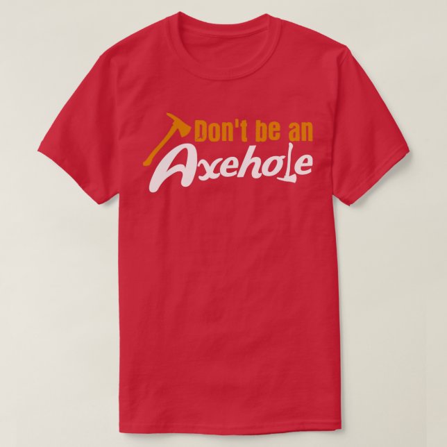 T-shirt Axe de jeu d'axehole de l'axe Tomahawk Axes Lumber (Design devant)