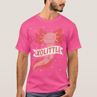 T-shirt Axolittle Funny Petit Axolot Animal Pun Salamand