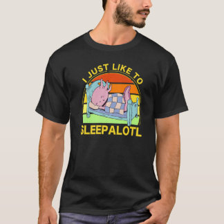 T-shirt Axolotl Amphibian  Sayings  2