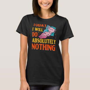 T-shirt Axolotl Amphibian Sayings 20