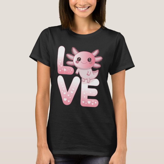 T-shirt Axolotl Animals Kawaii Axolotls Lovers Cute Axolot (Devant)