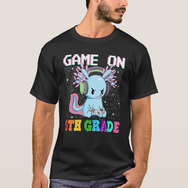 T-shirt Axolotl Game On 5th Grade  Back To School Gamer Bo (Devant)