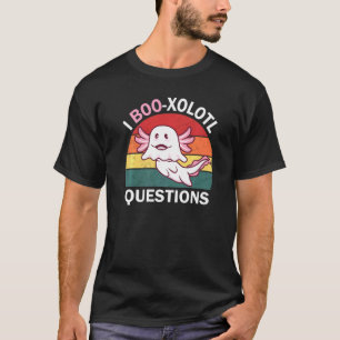 T-shirt Axolotl Halloween, I Boo Xolotl Questions Boo Axol