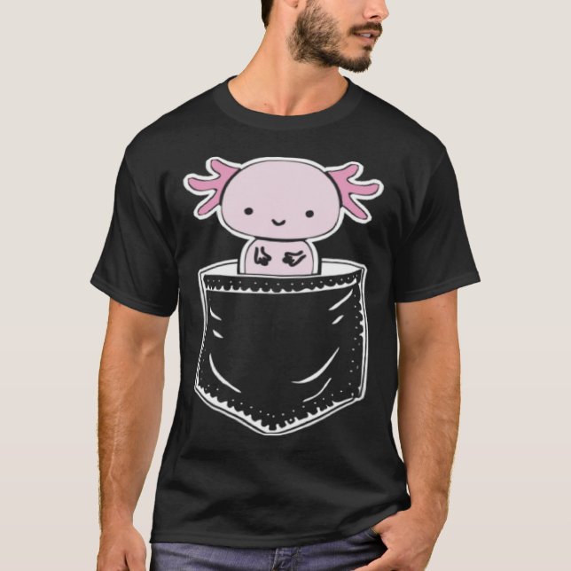 T-shirt Axolotl Inside Pocket Watching You Walking Fish Ax (Devant)