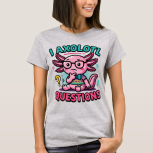 T-shirt Axolotl nerd mignon Je Axolotl Questions Points d'