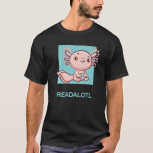 T-shirt Axolotl Readalotl Ambystoma Mexicanum Cute Walking
