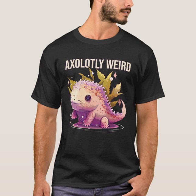 T-shirt Axolotly Weird Axolotl  Amphibian Mexican Walking  (Devant)