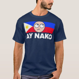 T-shirt Ay Nako Pinoy Pride Funny Philippines Philippines