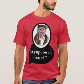 T-shirt Ay up, maintenant, à