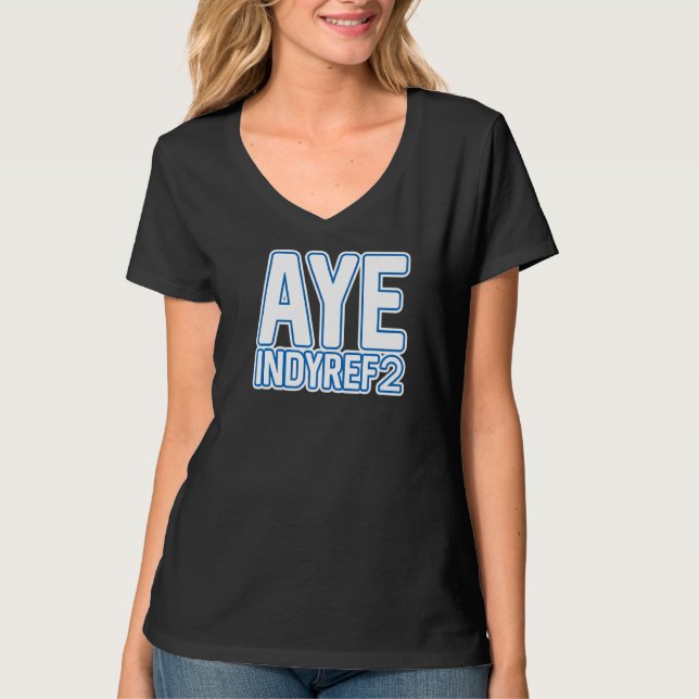 T-shirt Aye Indyref2 Scottish Independence Layers Text Sl (Devant)