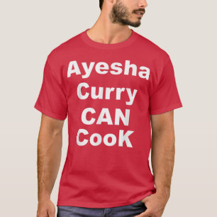 T-shirt Ayesha Curry Can CookAyesha Curry Can Cook Trend