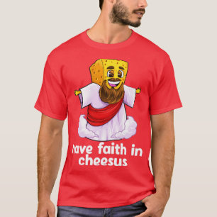 T-shirt Ayez foi en Cheesus Jésus Christ Chees chrétiens