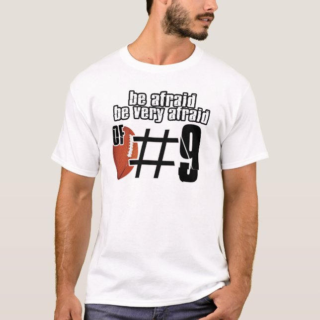 T-shirt Ayez peur du numéro 9 (Devant)