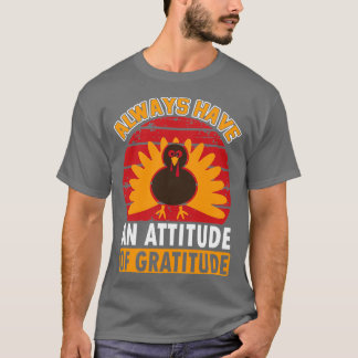T-shirt Ayez Toujours Une Attitude De Gratitude D'Action D