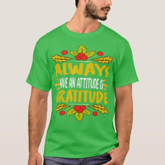 T-shirt Ayez toujours une attitude de gratitude Tamily Mer
