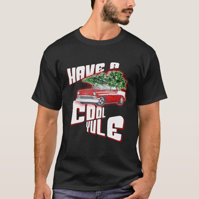T-shirt Ayez un Cool Yule 50's Classic Car Noël (Devant)