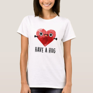 T-shirt Ayez Un Gros Jeu De Coeur Drôle