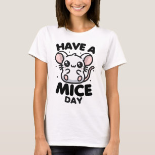 T-shirt Ayez Un Jour De Souris Drôle Pun De Souris