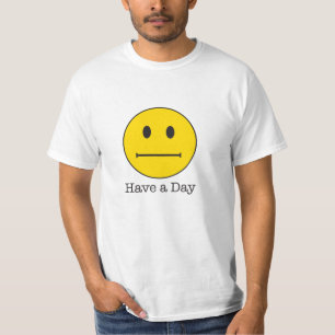 T-shirt Ayez un visage de jour ! Pas un visage heureux,