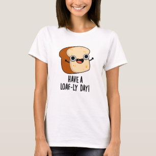 T-shirt Ayez Une Jour-née Pain-ordinaire Drôles de jeux de
