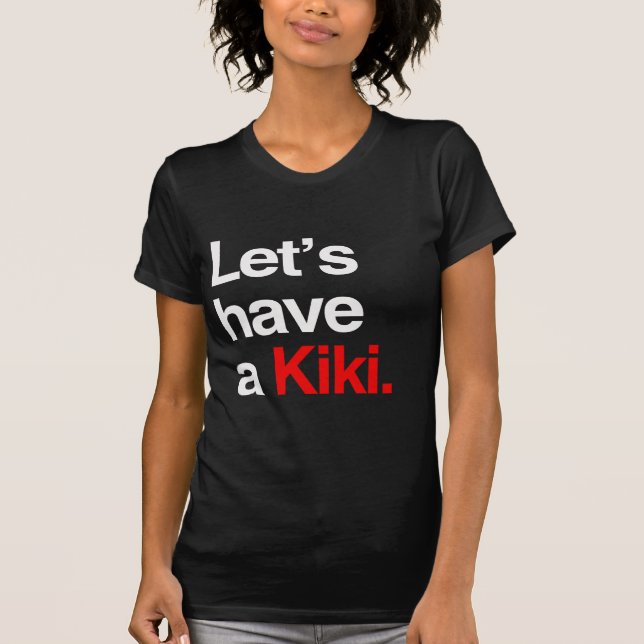 T-shirt Ayons un kiki - .png (Devant)
