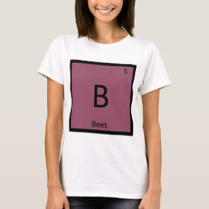 T-shirt B - Chimie légume betterave symbole du tableau pér