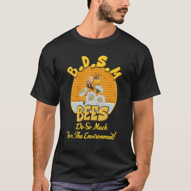 T-shirt B D S M Les Abeilles Font Tant Pour L'Environnemen (Devant)