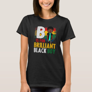 T-shirt B Est Pour Brillier Black Boy Black Histoire Mois