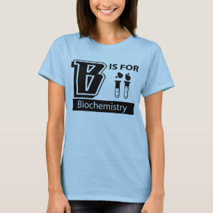 T-shirt B est pour la biochimie