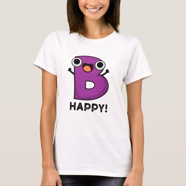 T-shirt B Joyeux jeu amusant Alphabet Pun (Devant)