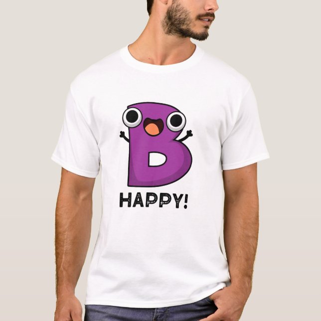 T-shirt B Joyeux jeu amusant Alphabet Pun (Devant)