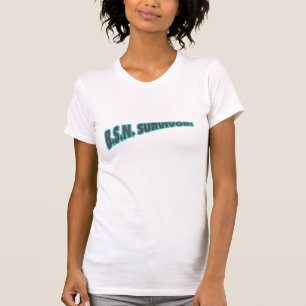 T-shirt B.S.N. Survivant !