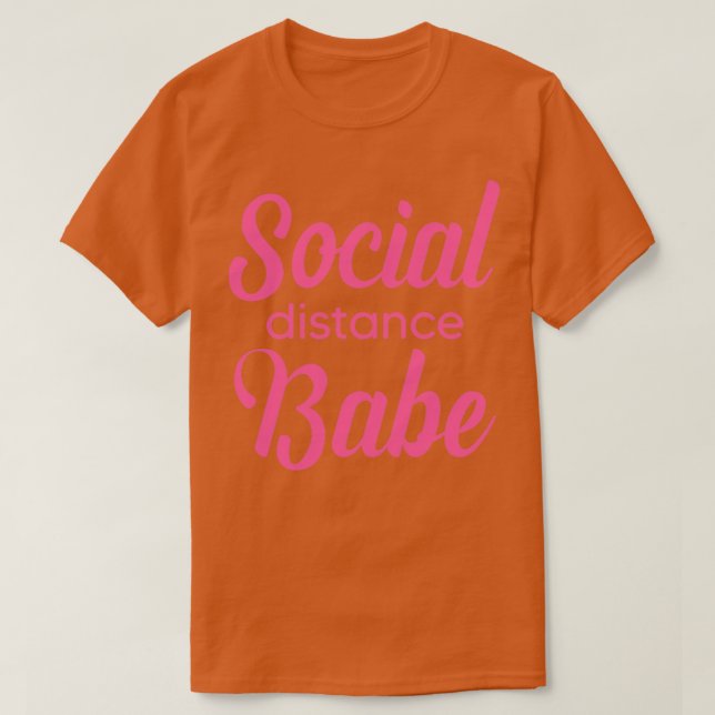 T-shirt Babe de distance sociale (Design devant)