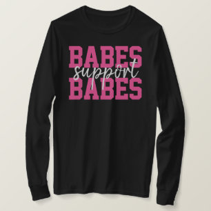 T-shirt Babes Support Babes Hot Rose Breast Cancer Team