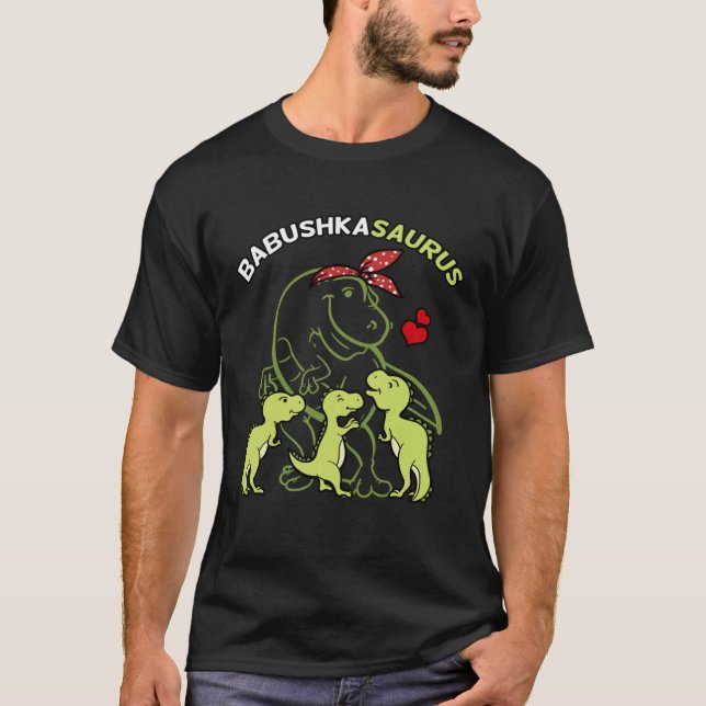 T-shirt Babushkasaurus Babushka Tyrannosaurus Dinosaur Mot (Devant)