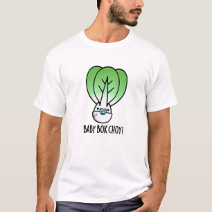 T-shirt Baby Bok Choy Funny Veggie Pun