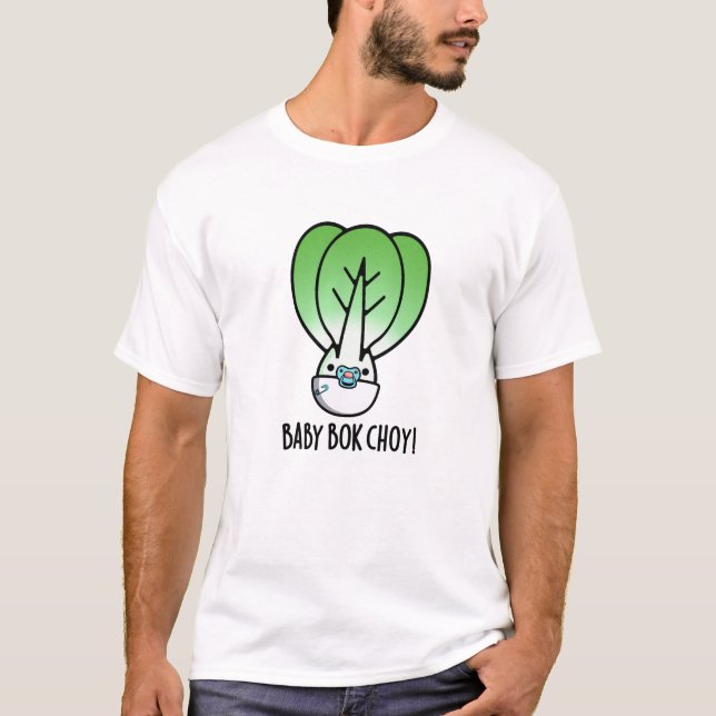 T-shirt Baby Bok Choy Funny Veggie Pun (Devant)