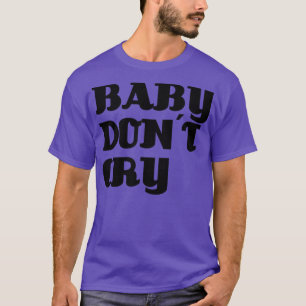 T-shirt Baby Dont Cry noir