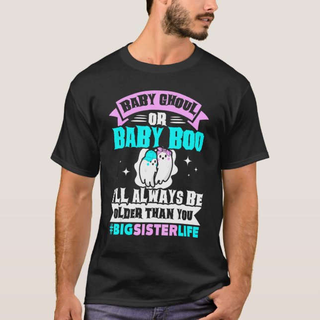 T-shirt Baby Ghoul Ou Baby Boo Je serai toujours plus âgé  (Devant)