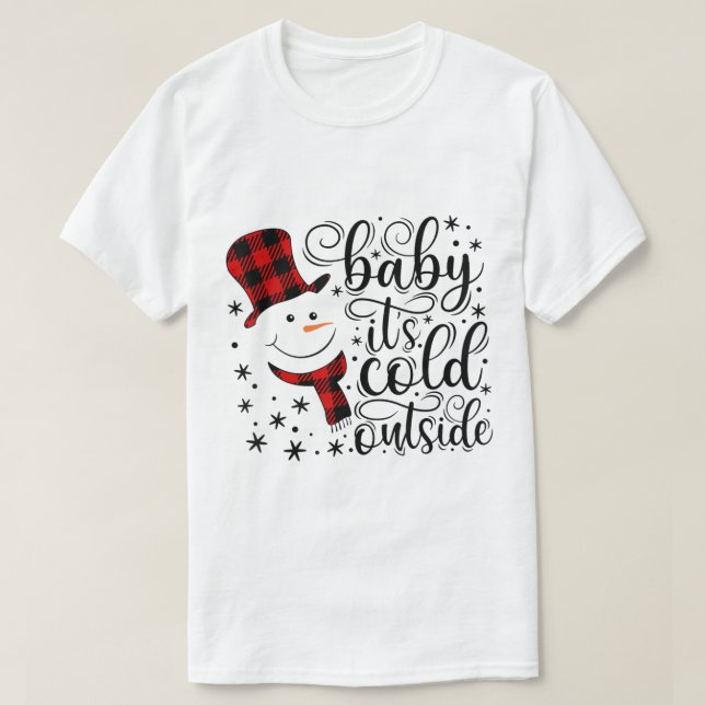 T-shirt Baby It’s Cold Outside Plaid Snowman Design (Design devant)