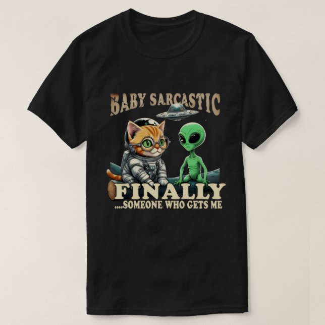T-shirt Baby Sarcastic Cat Astronaut and Alien (Design devant)