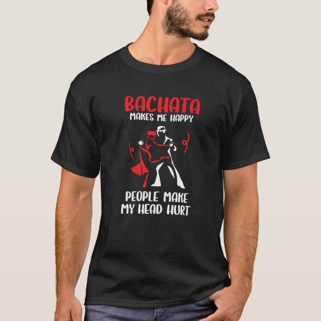 T-shirt Bachata Dancing  Bachata Dance (Devant)