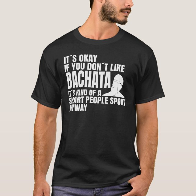 T-shirt Bachata est un peuple intelligent classe de danse  (Devant)
