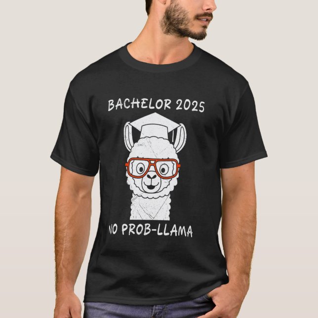 T-shirt BACHELOR 2025 PAS DE PROB-LLAMA Drôle Bachelor Dip (Devant)