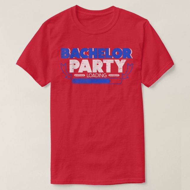T-shirt Bachelor Loading Groom Bride Party Funny  (Design devant)