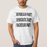 T-shirt Bachelor party.<br><div class="desc">Oubliez les partis politiques. Amusez-vous à la fête de baccalauréat.</div>