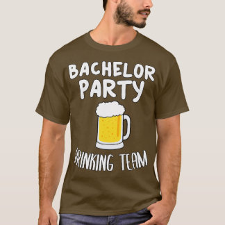 T-shirt Bachelor Party Boire Team 5