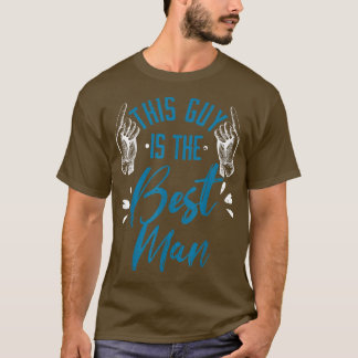 T-shirt Bachelor Party Ce Type Est Le Meilleur Homme Maria