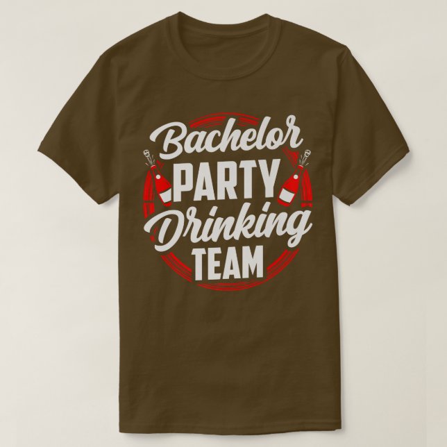 T-shirt Bachelor Party Drinking Team Groom Bride  (Design devant)